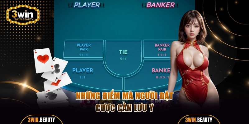 Các lưu ý quan trọng người chơi cần ghi nhớ khi đặt cược