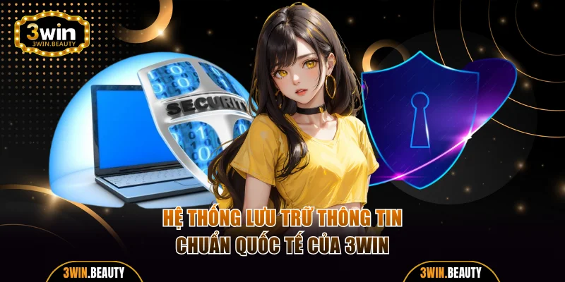 Cách thức 3WIN tiếp nhận, lưu trữ hồ sơ cá nhân hội viên