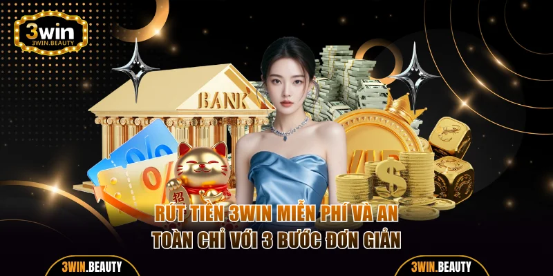 Rút tiền 3WIN