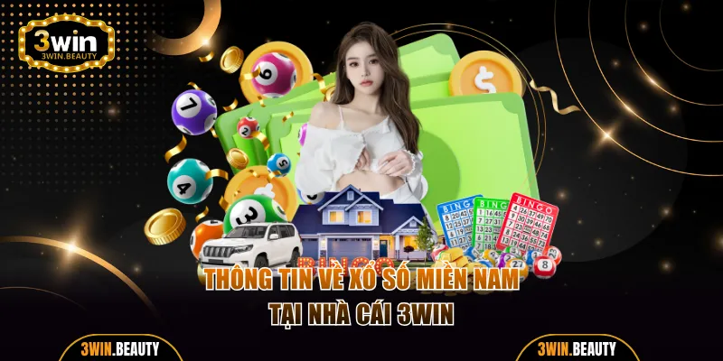 Thông tin về xổ số miền Nam tại nhà cái 3WIN