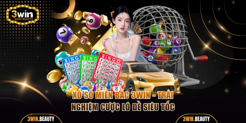 Xổ Số Miền Bắc