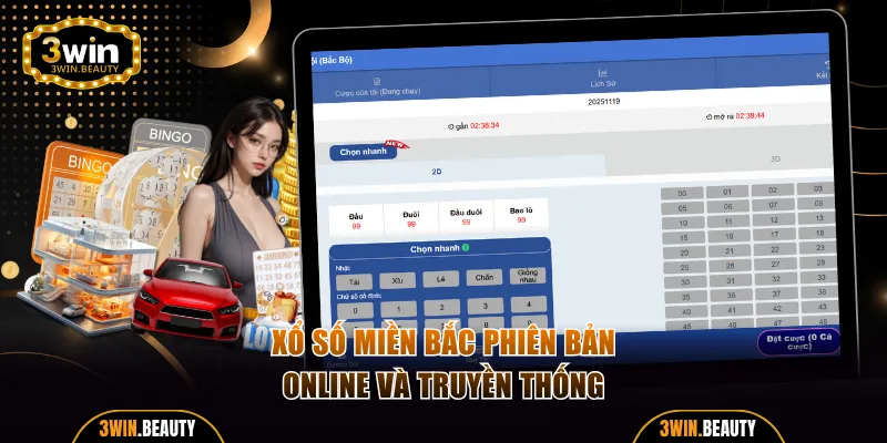 Xổ Số Miền Bắc phiên bản online và truyền thống